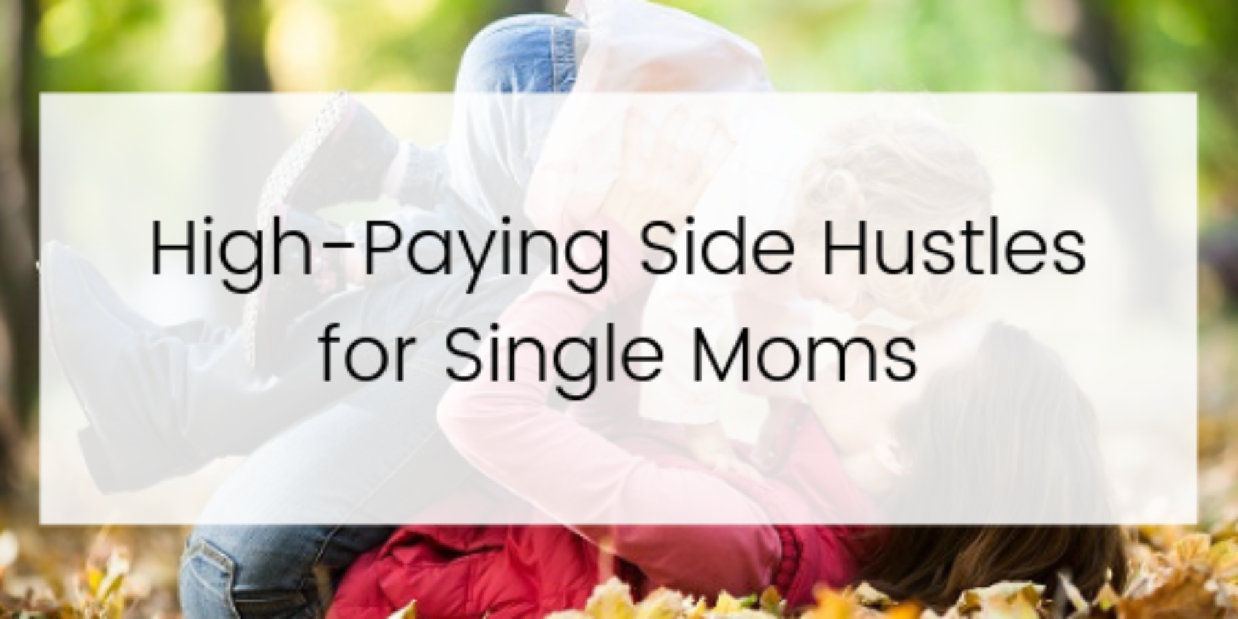 High paying side hustles for single moms