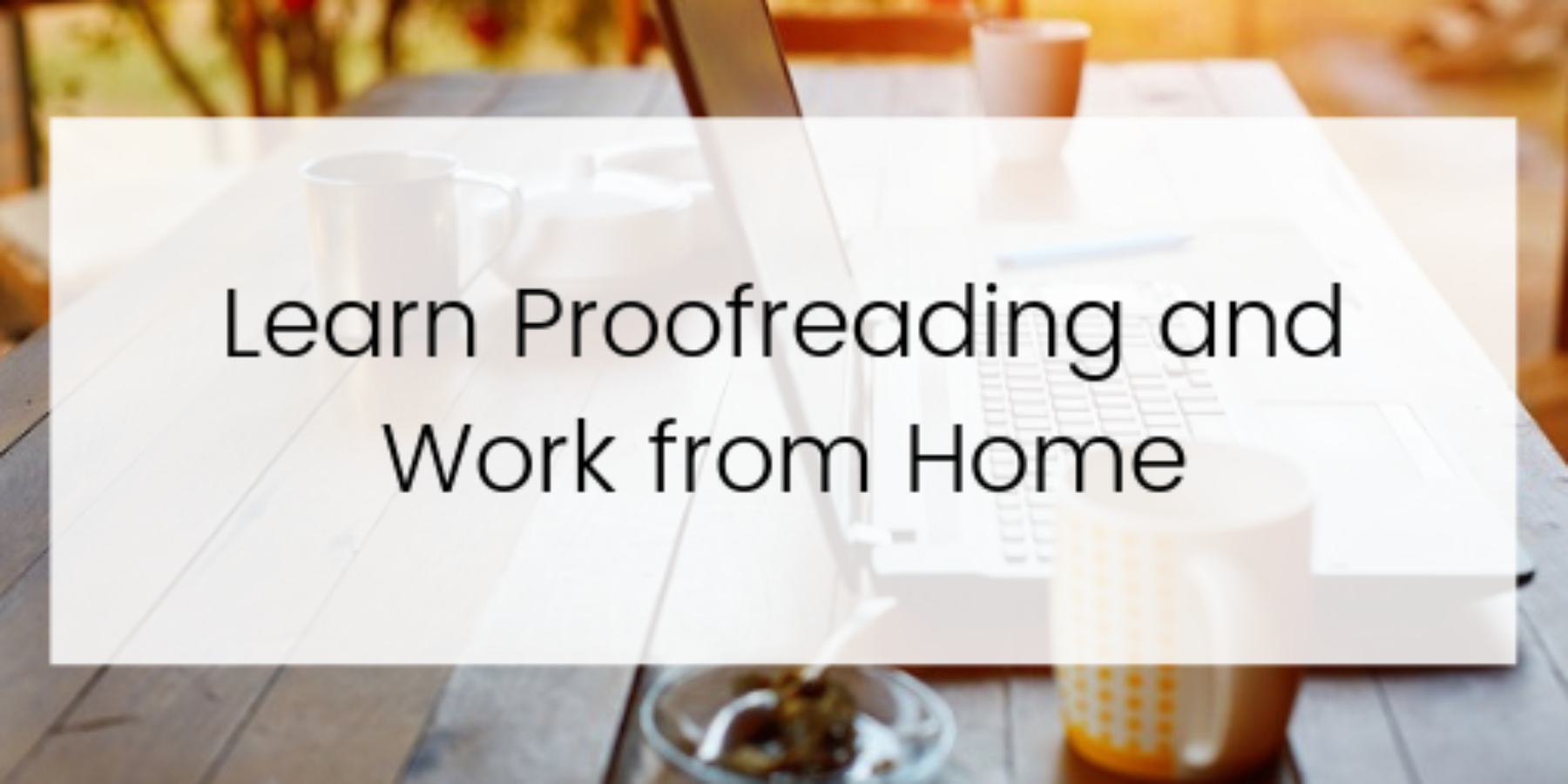 Learn proofreading and work from home