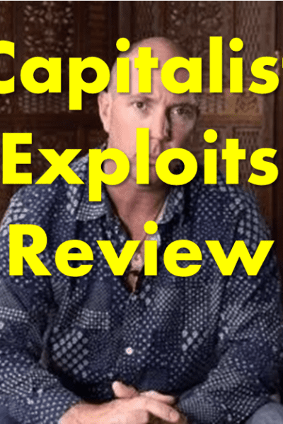 capitalist Exploits Reviewed